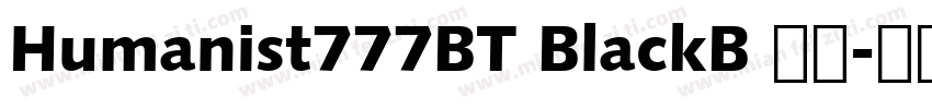Humanist777BT BlackB 黑体字体转换